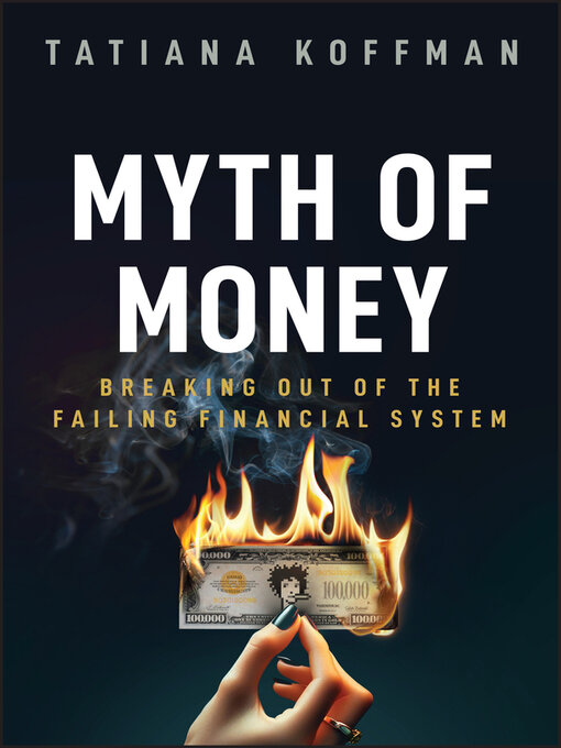 Title details for Myth of Money by Tatiana Koffman - Available